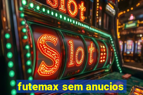 futemax sem anucios